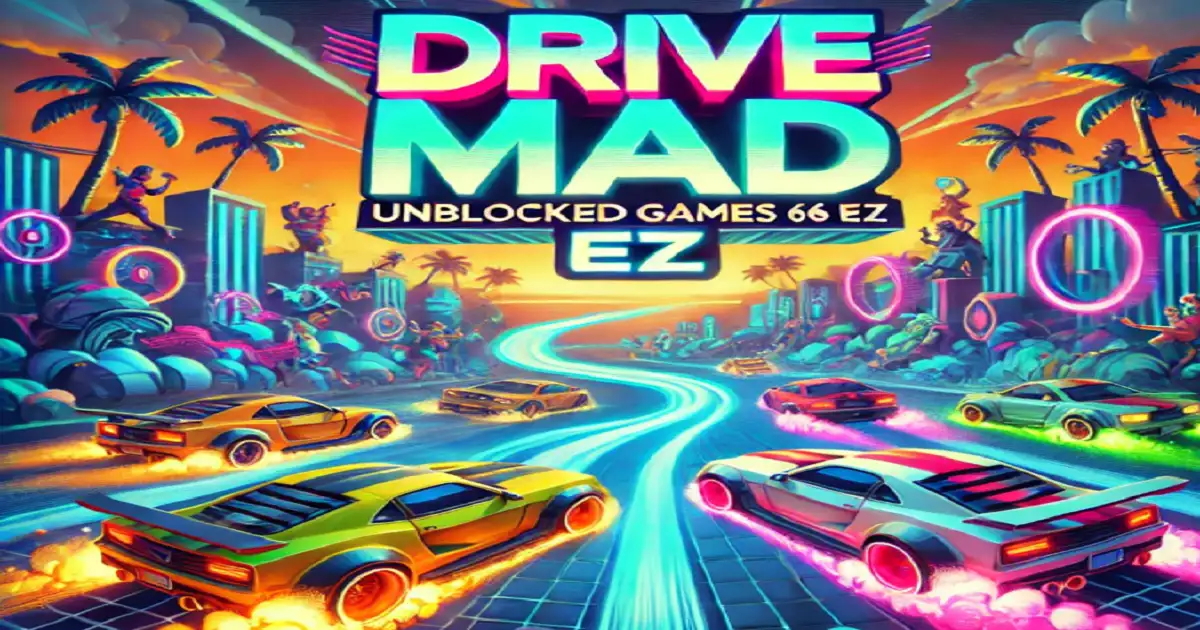 Drive Mad Unblocked Games 66 EZ: Your Ultimate Guide to Thrilling, Unblocked Racing