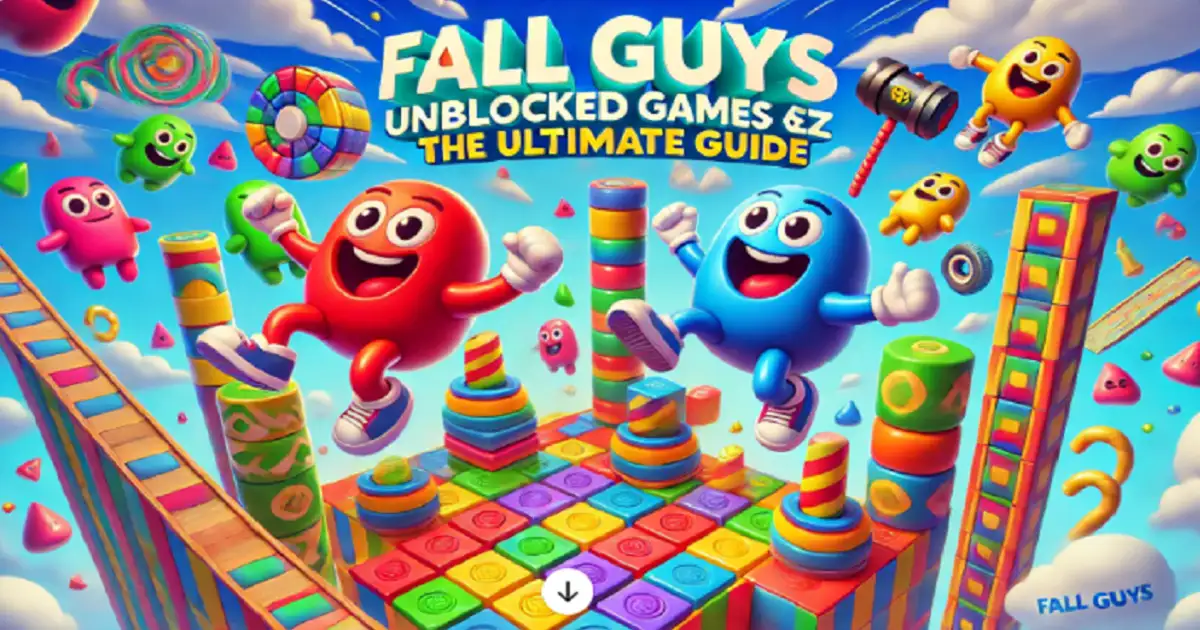 Fall Guys Unblocked Games 66 EZ: The Ultimate Guide