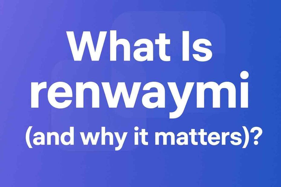 Renwaymi concept illustration highlighting its meaning and importance.